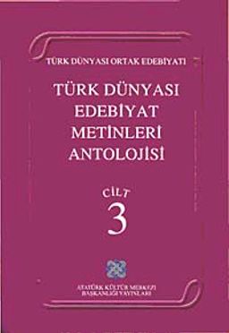 Türk Dünyası Edebiyat Metinleri Antolojisi (3.Cilt)