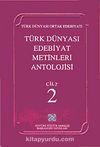 Türk Dünyası Edebiyat Metinleri Antolojisi (2.Cilt)