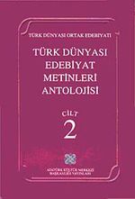 Türk Dünyası Edebiyat Metinleri Antolojisi (2.Cilt)