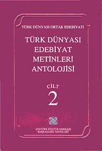 Türk Dünyası Edebiyat Metinleri Antolojisi (2.Cilt)