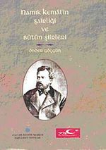 Namık Kemal'in Şairliği ve Bütün Şiirleri