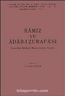 Ramiz ve Adab-ı Zurafa'sı & İnceleme-Tenkidi Metin-İndeks-Sözlük