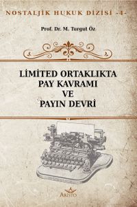 Limited Ortaklıkta Pay Kavramı ve Payın Devri