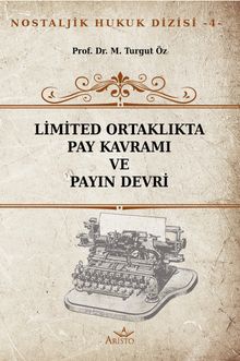 Limited Ortaklıkta Pay Kavramı ve Payın Devri