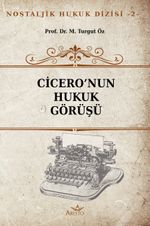 Cicero'nun Hukuk Görüşü