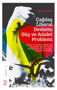 Çağdaş Liberal Devlette Güç ve Adalet Problemi - Hüseyin Dayı