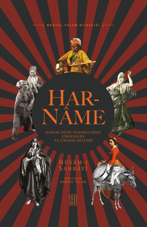 Har-name & Kanuni Devri İstanbul'unda Çingeneler ve Çingene Kültürü