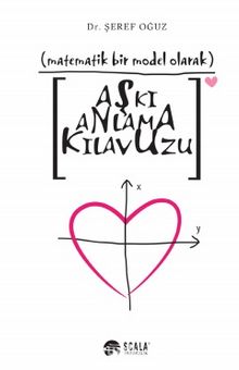 Aşkı Anlama Kılavuzu - Dr. Şeref Oğuz