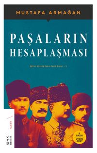 Paşaların Hesaplaşması / Küller altında Yakın Tarih Dizisi 5