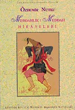 Meddahlık ve Meddah Hikayeleri (Ciltli)