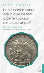 Bazı İnsanlar Varlıklı Olsun Diye Neden Diğerleri  Yoksul Olmak Zorunda?