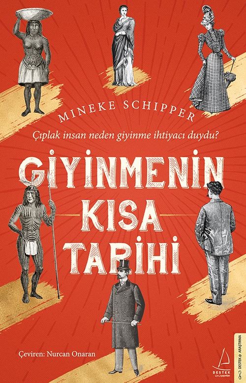 Giyinmenin Kısa Tarihi & Çıplak İnsan Neden Giyinme İhtiyacı Duydu?
