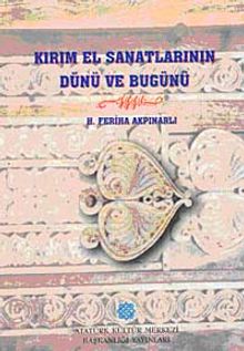 Kırım El Sanatlarının Dünü ve Bugünü
