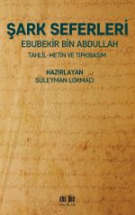 Şark Seferleri & Tahlil-Metin-Tıpkıbasım