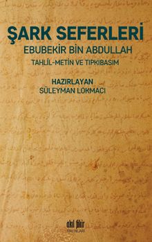 Şark Seferleri & Tahlil-Metin-Tıpkıbasım