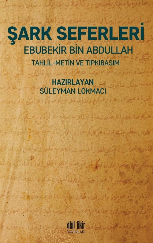 Şark Seferleri & Tahlil-Metin-Tıpkıbasım