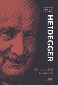 Yeni Bir Bakışla Heidegger