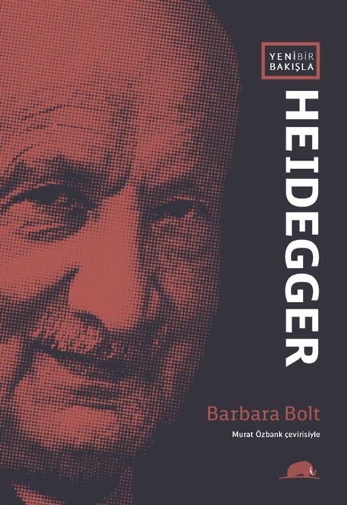 Yeni Bir Bakışla Heidegger