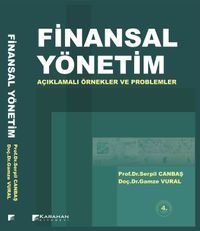 Finansal Yönetim & Açıklamalı Örnekler ve Problemler