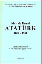 Mustafa Kemal Atatürk 1881-1981