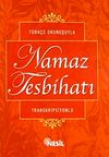 (cep boy) T&uuml;rk&ccedil;e Okunuşuyla Namaz Tesbihatı Transkripisyonlu