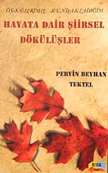 Hayata Dair Şiirsel Dökülüşler