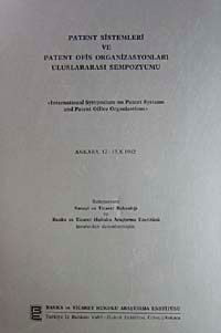 Patent Sistemleri ve Patent Ofis Organizasyonları Uluslararası Sempozyumu