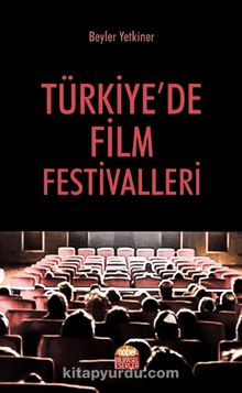 Türkiye’de Film Festivalleri