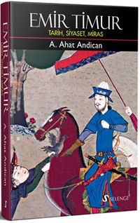 Emir Timur (Ciltli) & Tarih, Siyaset, Miras