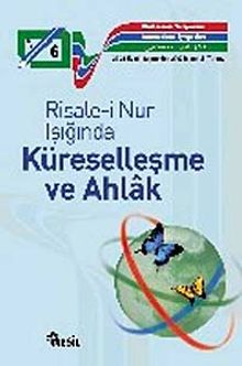 Risale-i Nur Işığında Küreselleşme ve Ahlak