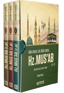 Bir Okul Bir Ekol Hz.Musab (3 Kitap)