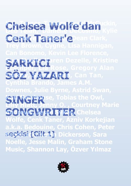 Chelsea Wolfe'dan Cenk Taner'e Şarkıcı  Söz Yazarı / Singer Songwriter Seçkisi (Cilt 1)
