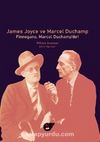 James Joyce ve Marcel Duchamp