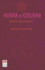 Arınma ve Korunma & Sihirli Mucizeler
