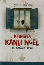 Kıbrıs'ta Kanlı Noel