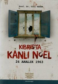 Kıbrıs’ta Kanlı Noel