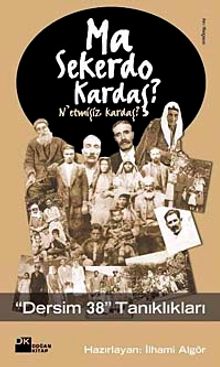 Ma Sekerdo Kardaş? & N'etmişiz Kardaş?