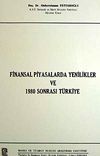 Finansal Piyasalarda Yenilikler ve 1980 Sonrası T&uuml;rkiye