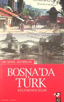 Bosna'da Türk Kültürünün İzleri