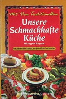 Unsere Schmackhafte Küche (Lezzet Soframız) - Müzeyyen Bayram