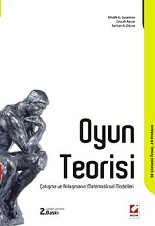 Oyun Teorisi & Çatışma ve Anlaşmanın Matematiksel Modelleri