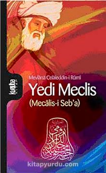 Yedi Meclis (Mecalis-i Seb'a) - Mevlana