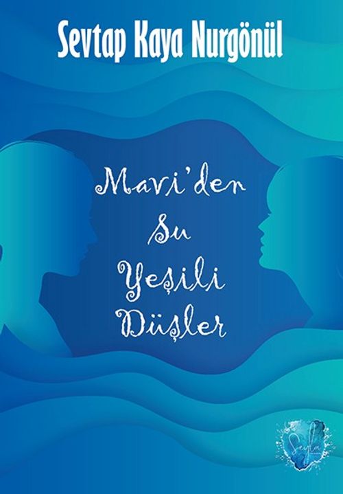 Mavi'den Su Yeşili Düşler