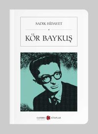 Kör Baykuş (Cep Boy) (Tam Metin)