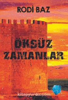 Öksüz Zamanlar - Rodi Baz