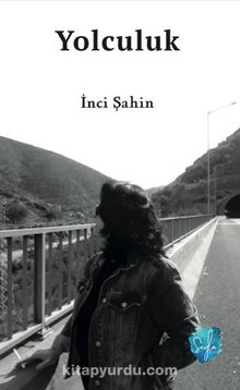 Yolculuk - İnci Şahin