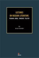 Lectures On Russıan Lıterature: Pushkın, Gogol, Turgenef, Tolstoy