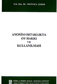 Anonim Ortaklıkta Oy Hakkı ve Kullanılması