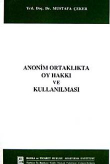 Anonim Ortaklıkta Oy Hakkı ve Kullanılması