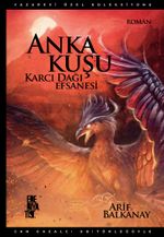 Anka Kuşu Karcı Dağı Efsanesi